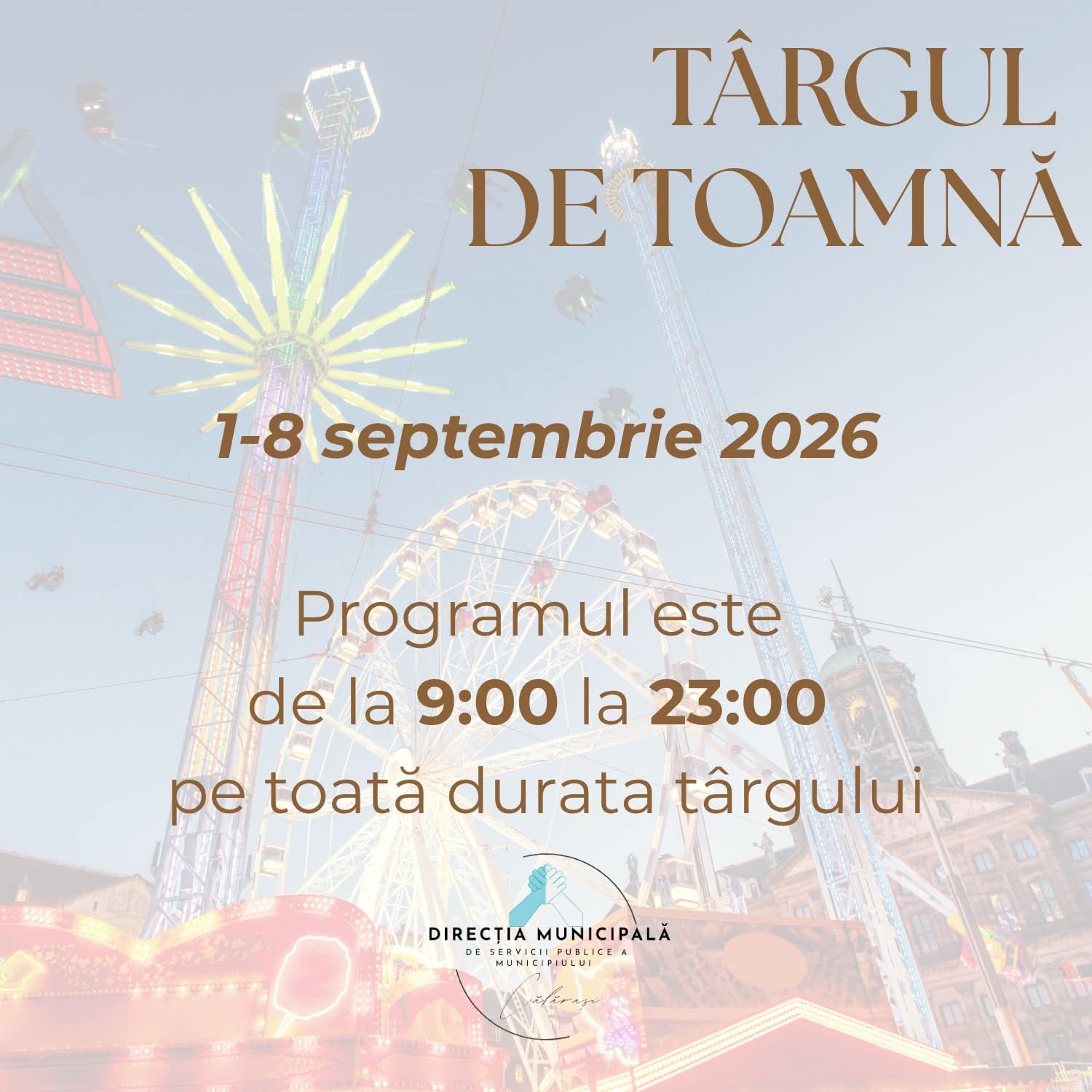 🍂 Târgul de Toamnă de la Călărași își deschide porțile în perioada 1-8 septembrie! 🍂