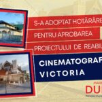 Hotărârea privind aprobarea proiectului și a cheltuielilor aferente obiectivului de investiții „Reabilitare, modernizare, extindere și dotare Cinematograf Victoria