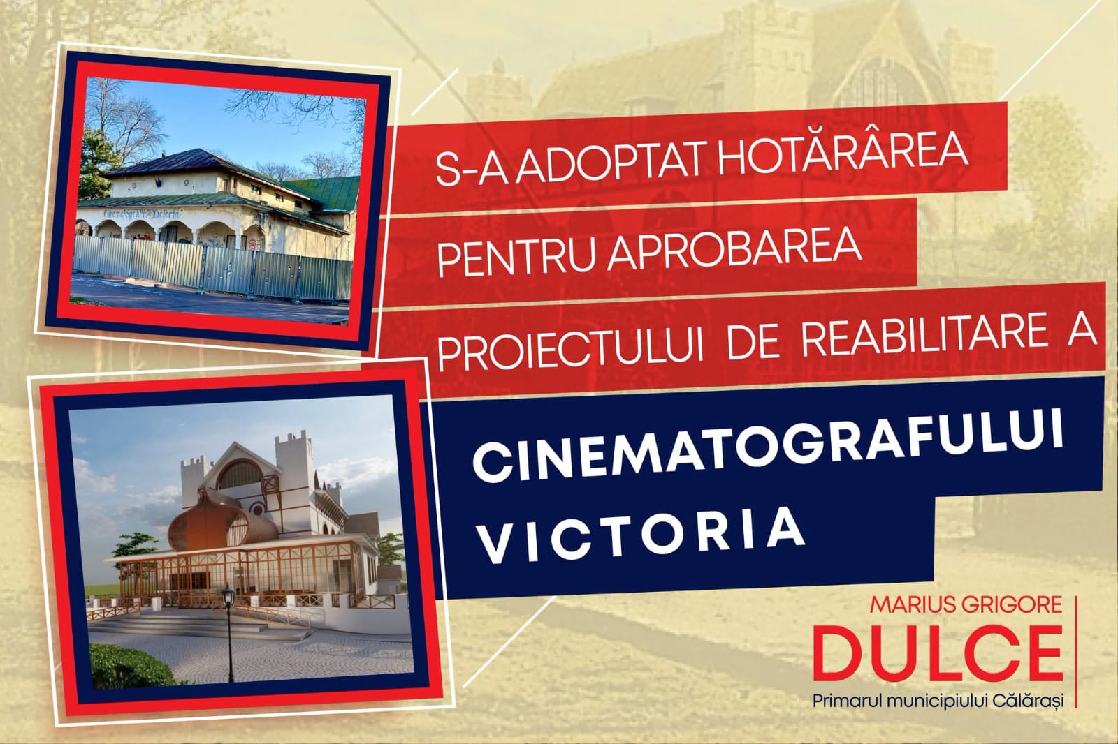 Hotărârea privind aprobarea proiectului și a cheltuielilor aferente obiectivului de investiții „Reabilitare, modernizare, extindere și dotare Cinematograf Victoria